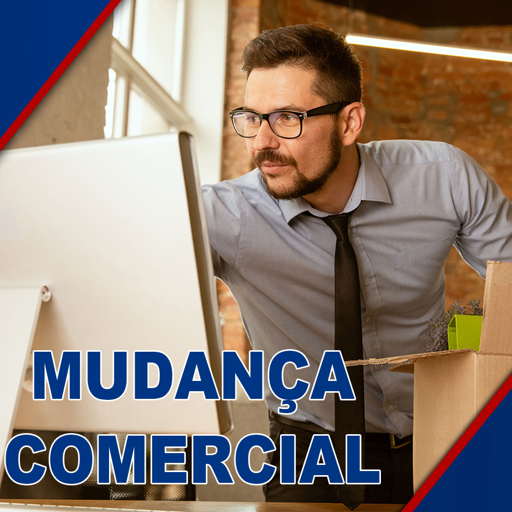 Orçamento de Mudança Comercial em Bragança Paulista – SP